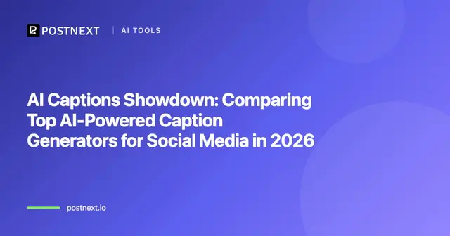 AI Captions Showdown: Comparing Top AI-Powered Caption Generators for Social Media in 2026