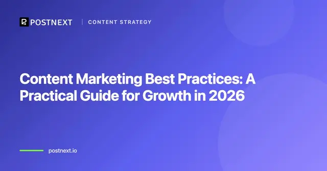 Content Marketing Best Practices: A Practical Guide for Growth in 2026