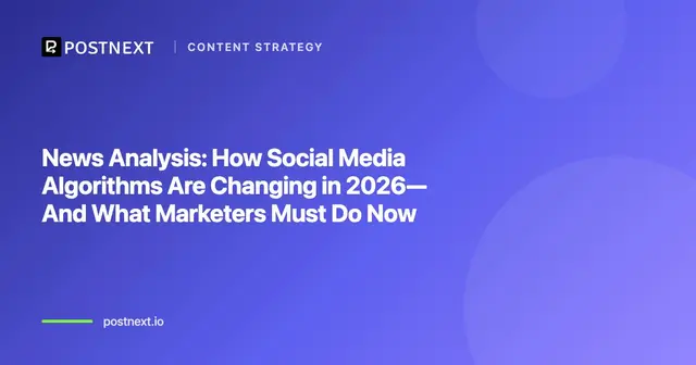 News Analysis: How Social Media Algorithms Are Changing in 2026—And What Marketers Must Do Now