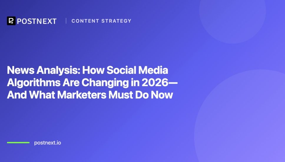 News Analysis: How Social Media Algorithms Are Changing in 2026—And What Marketers Must Do Now News Analysis: How Social Media Algorithms Are Changing in 2026—And What Marketers Must Do Now